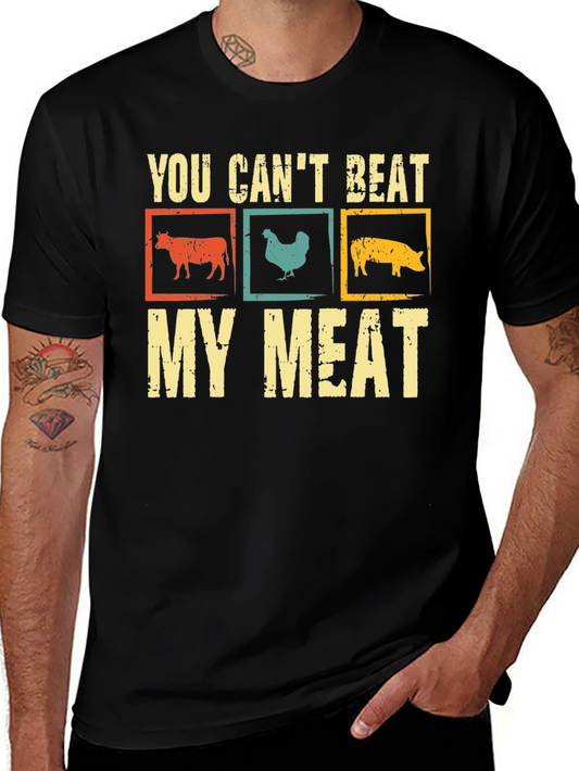 Funny You Cant Beat My Meat Graphic T-Shirt