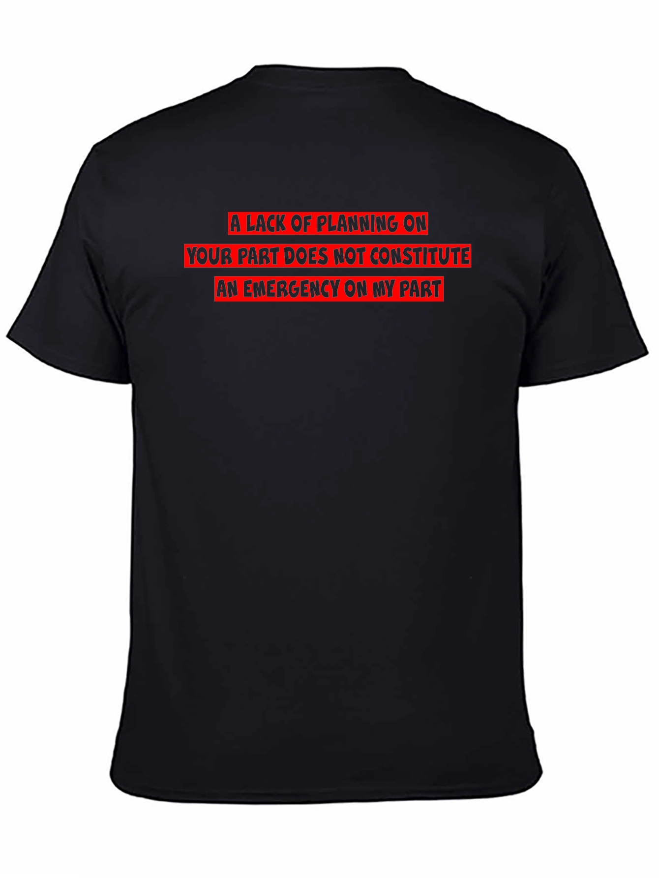 Funny Sarcastic Emergency T-Shirt