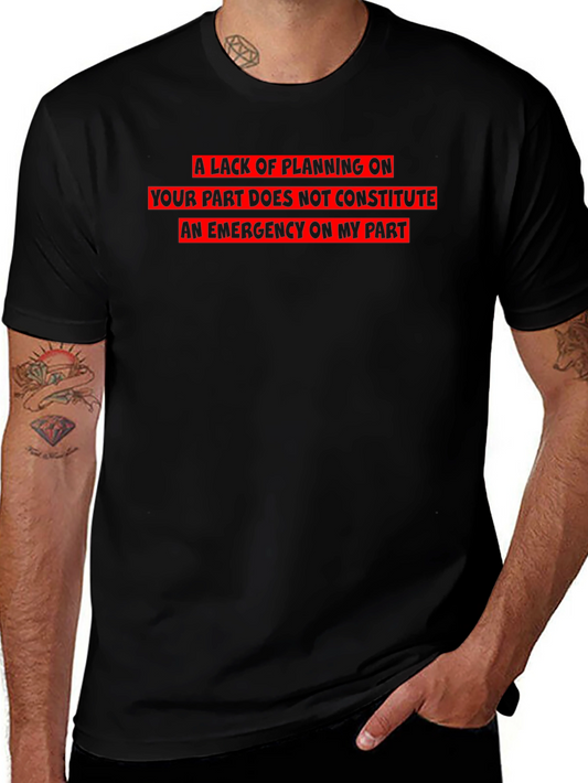 Funny Sarcastic Emergency T-Shirt