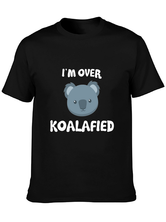 Im Over Koalafied T-Shirt Funny Koala Tee