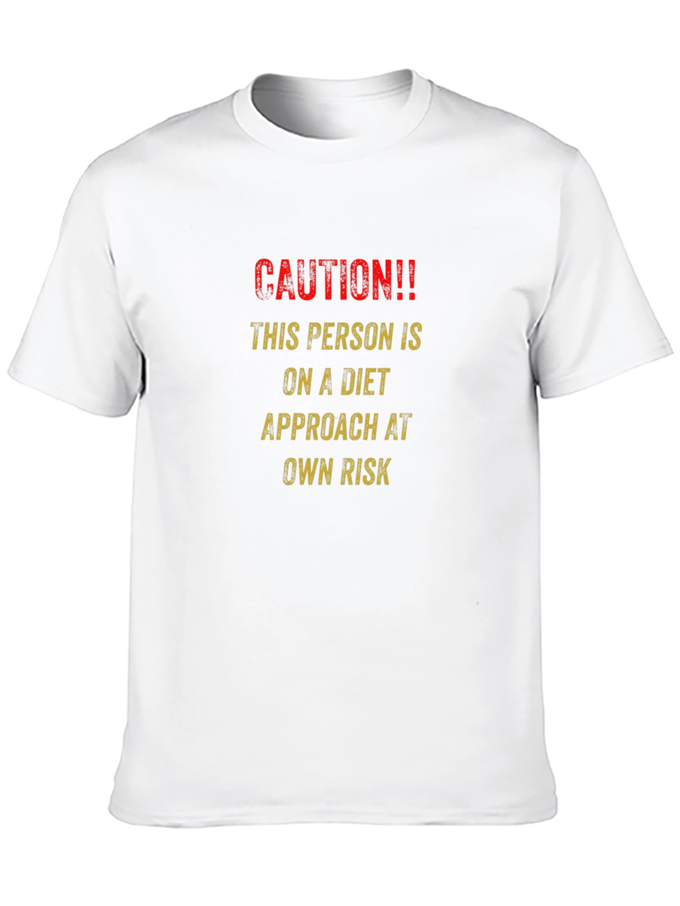 Caution Diet T-Shirt