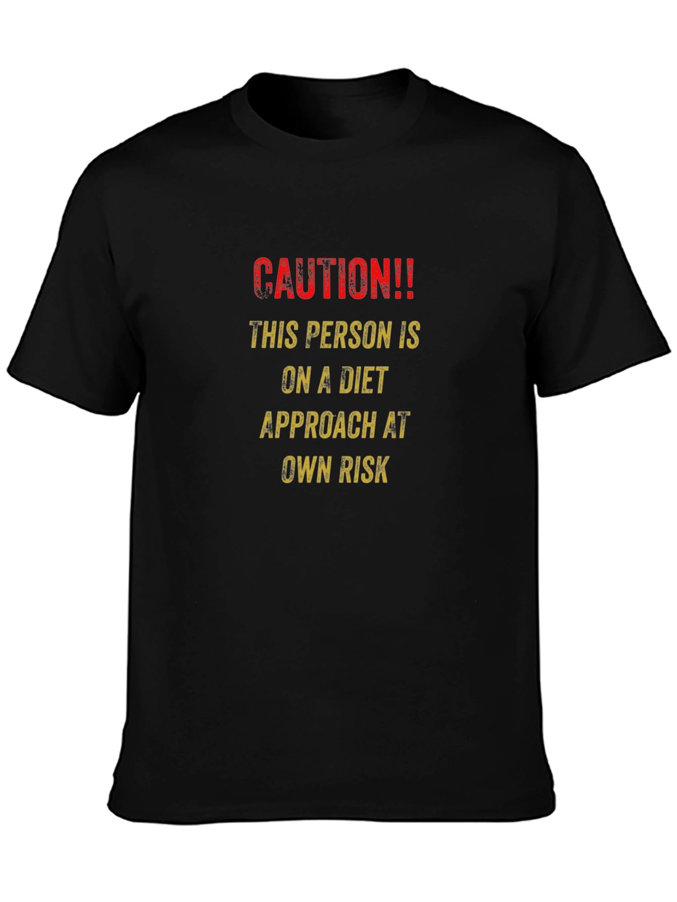 Caution Diet T-Shirt