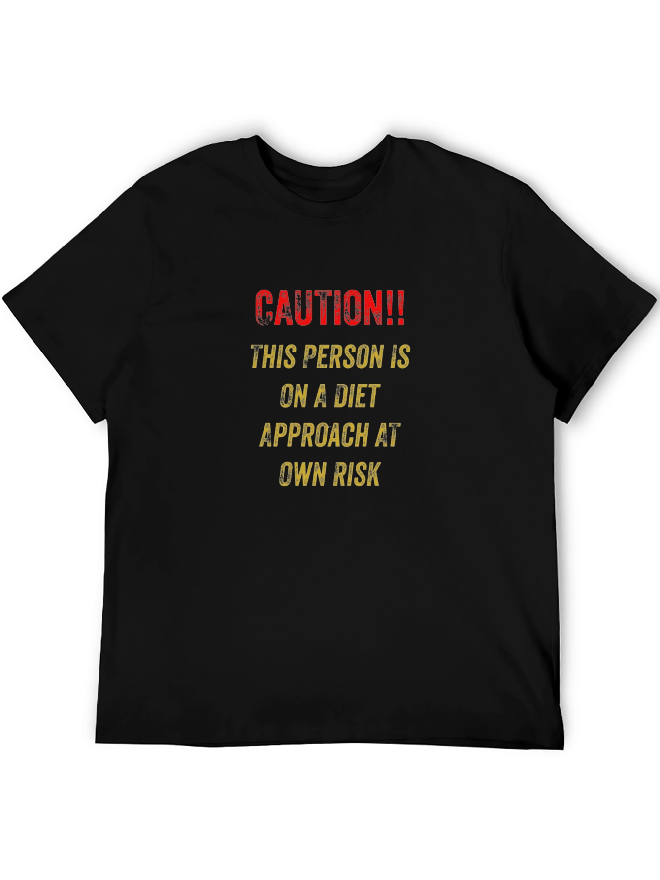 Caution Diet T-Shirt