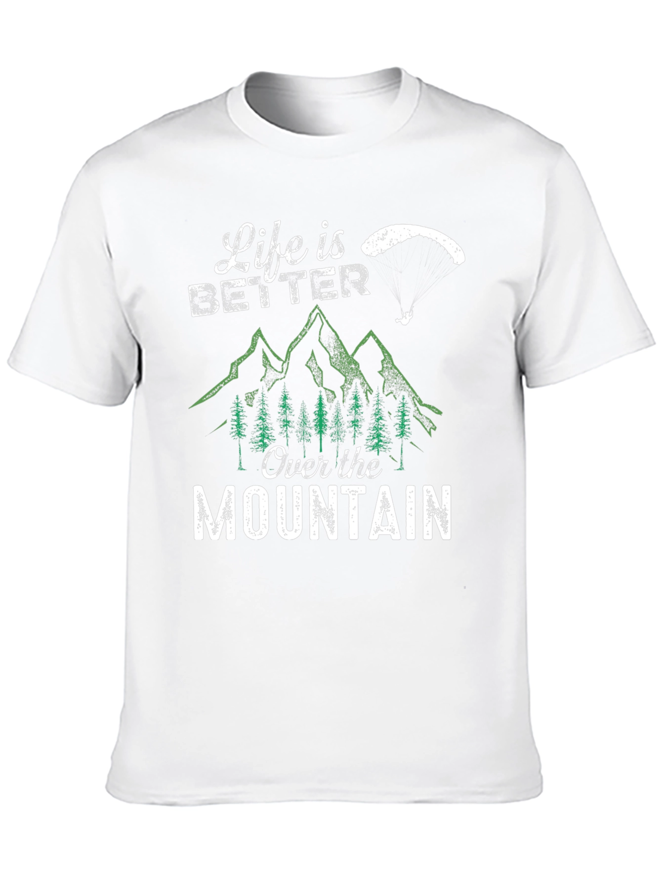 Life is Better Over the Mountain Graphic T-Shirt