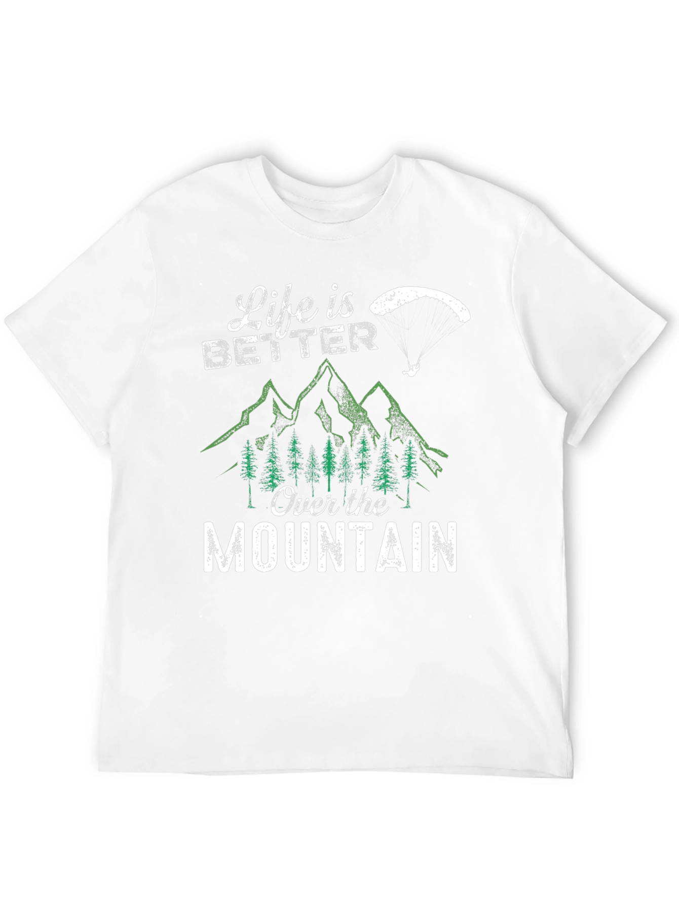 Life is Better Over the Mountain Graphic T-Shirt