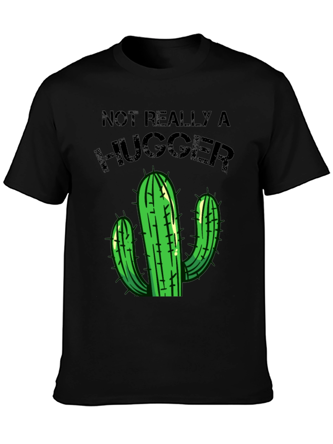 Not Really a Hugger T-Shirt Cactus Graphic Tee