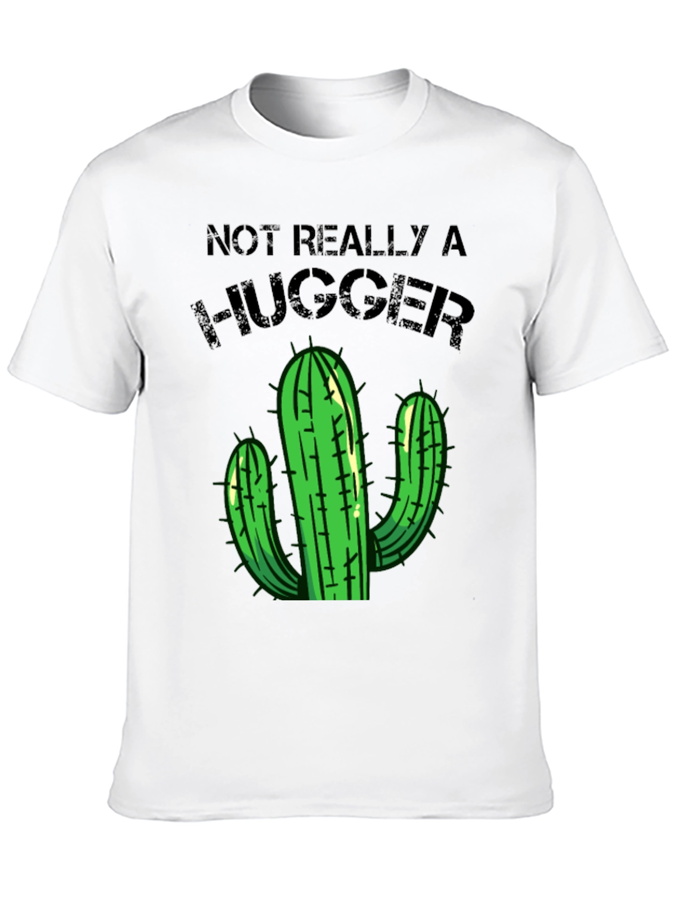 Not Really a Hugger T-Shirt Cactus Graphic Tee