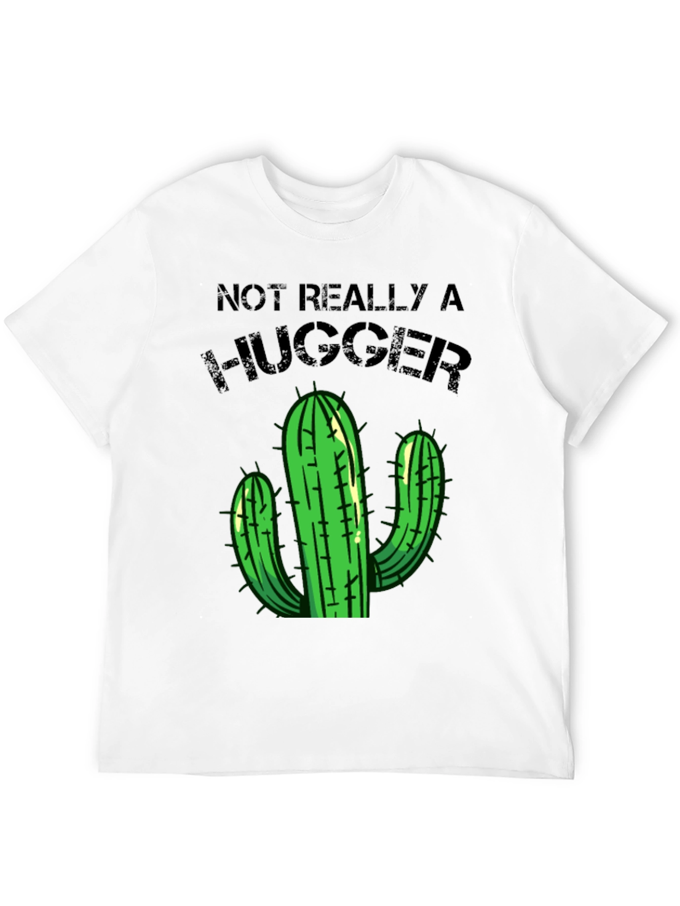 Not Really a Hugger T-Shirt Cactus Graphic Tee