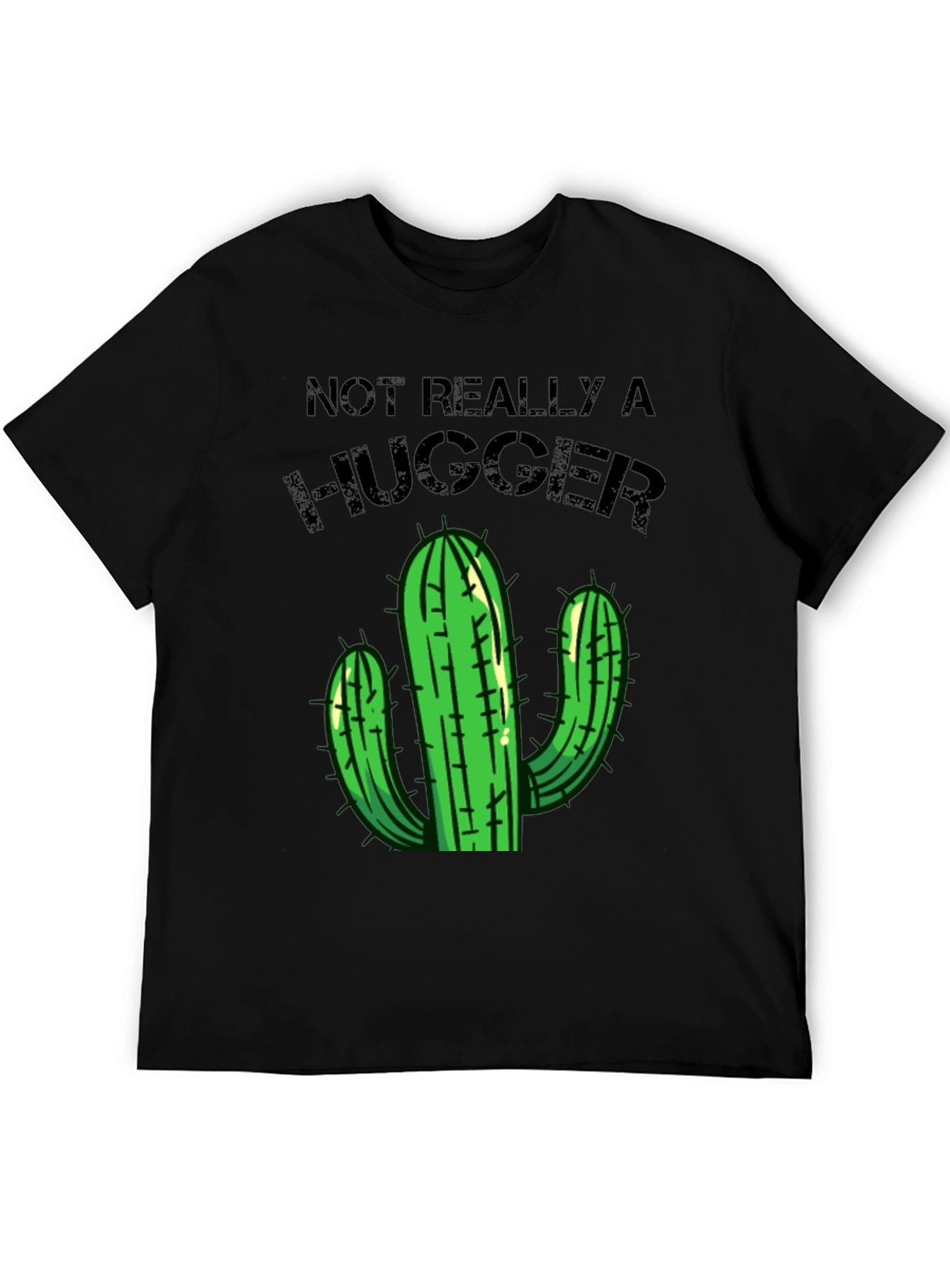 Not Really a Hugger T-Shirt Cactus Graphic Tee
