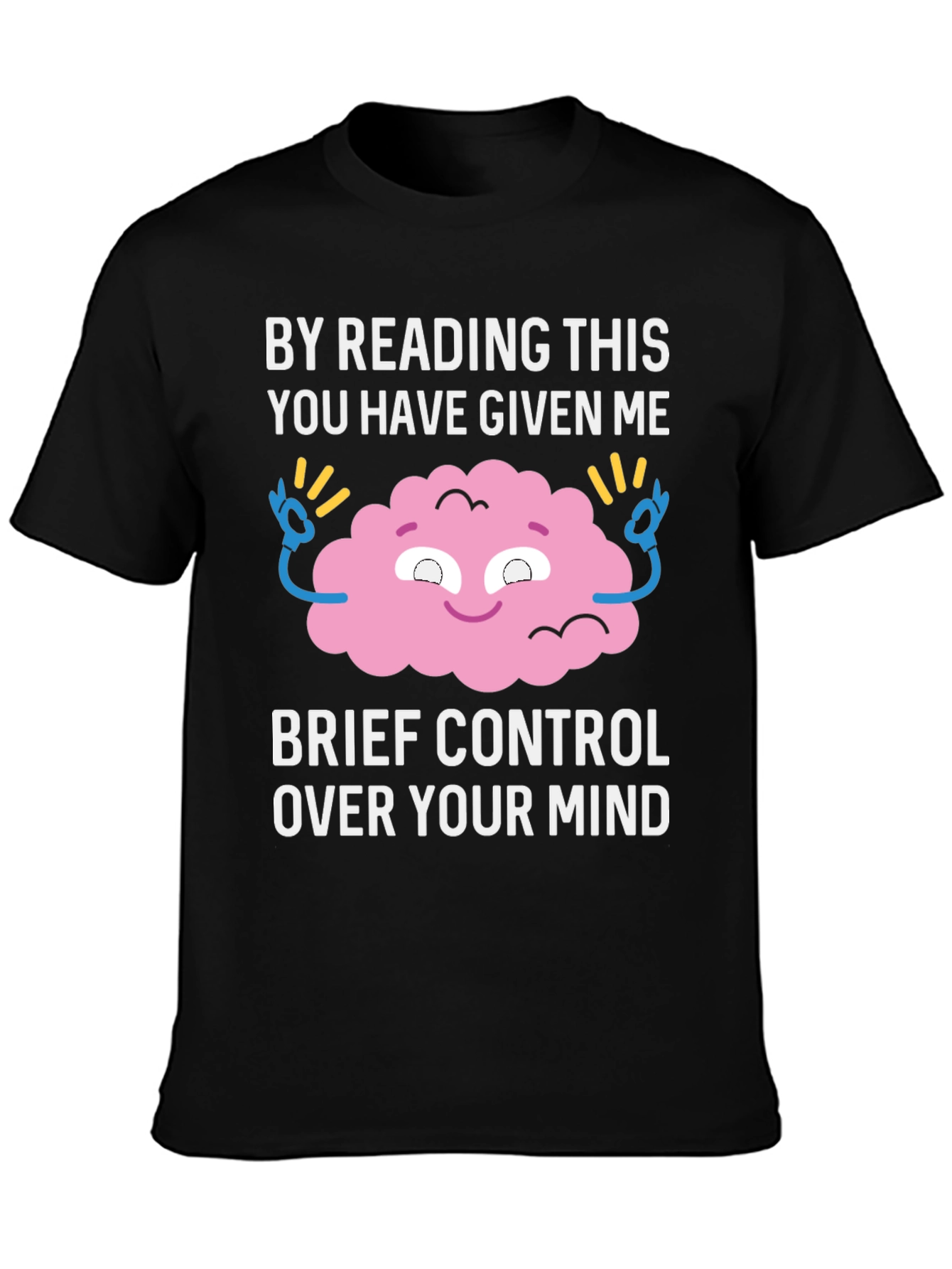 Mind Control T-Shirt: Funny Brain Graphic Tee