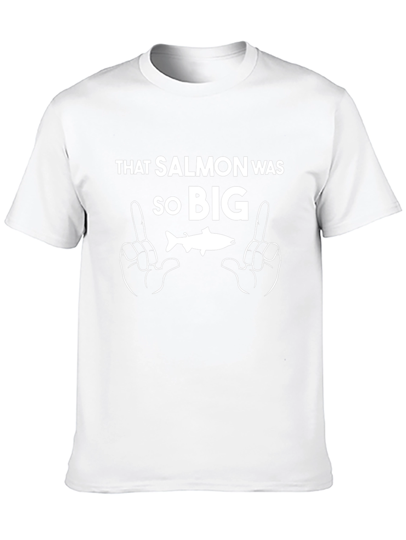 That Salmon Was So Big Funny Graphic Tee