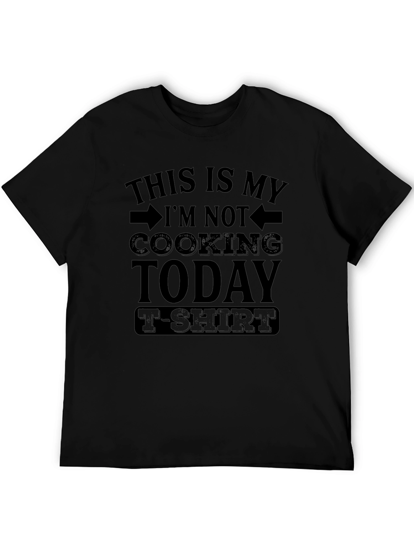 Funny Cooking T-Shirt - Im Not Cooking Today