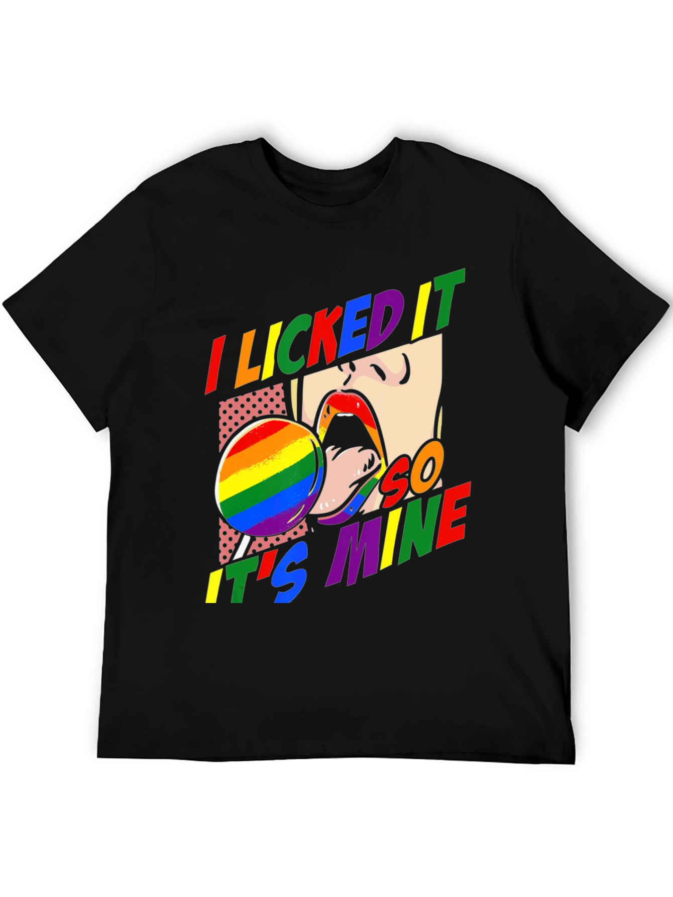 I Licked It So Its Mine Pride T-Shirt