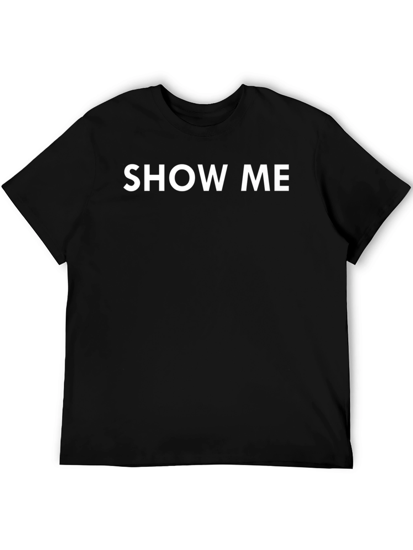 Show Me Graphic T-Shirt - Casual Black Tee