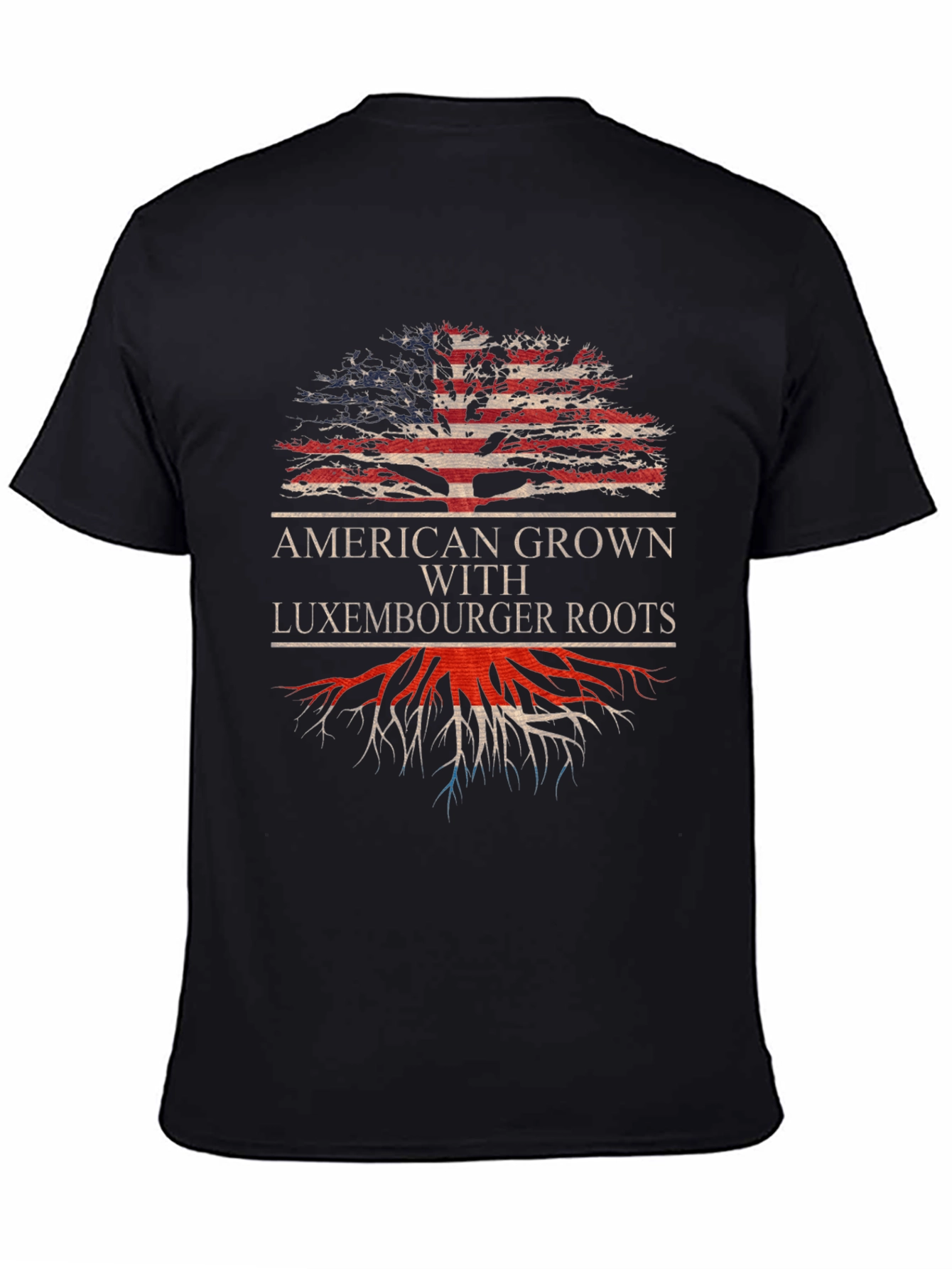 American Grown with Luxembourger Roots T-Shirt