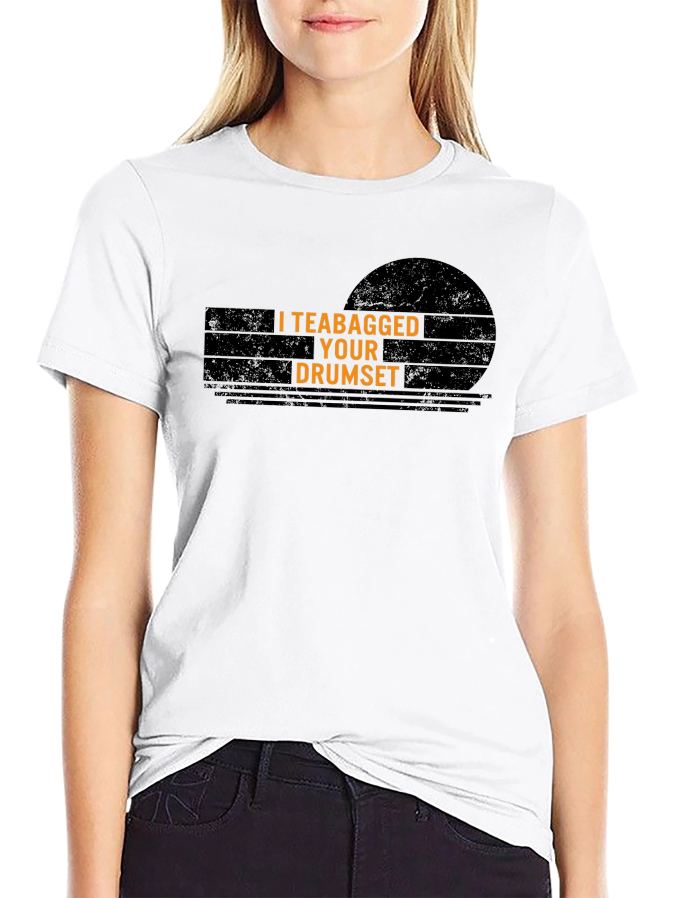 I Teabagged Your Drumset T-Shirt - Funny Musician Tee