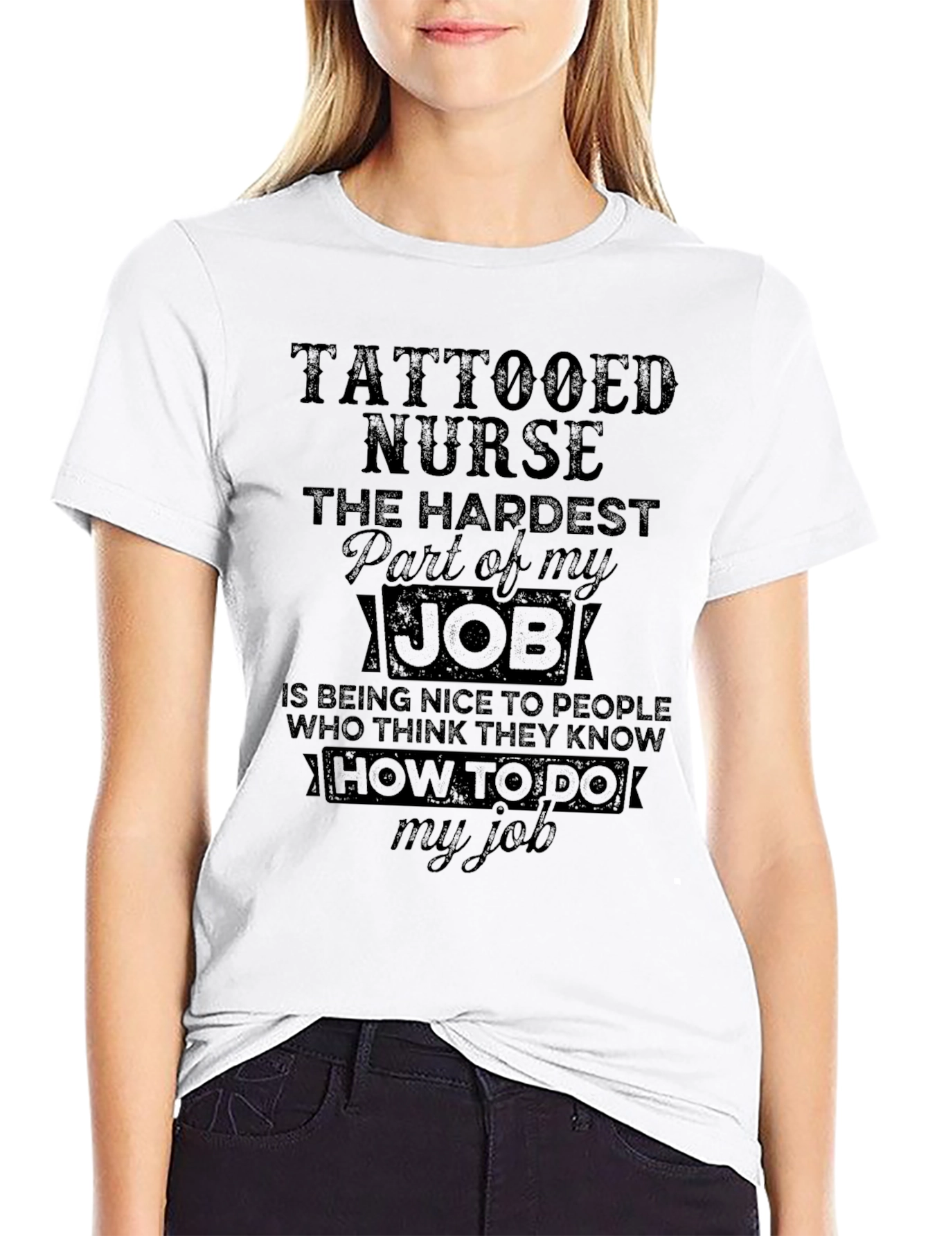 Tattooed Nurse T-Shirt - Hardest Part of My Job