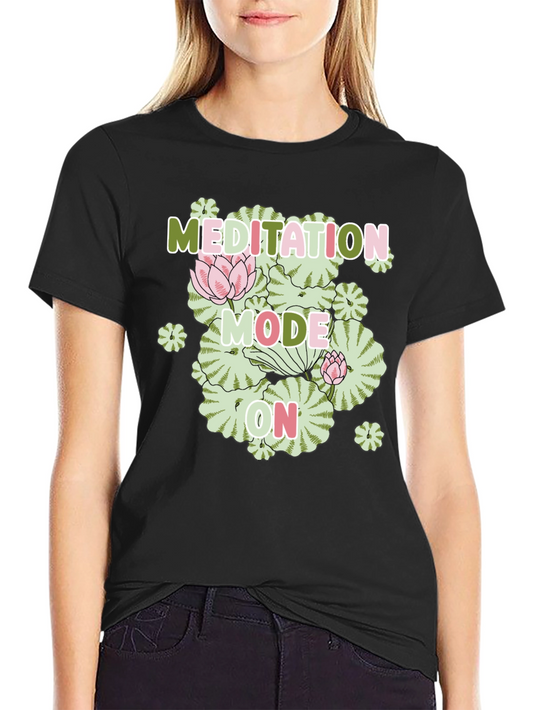 Meditation Mode On Graphic Tee