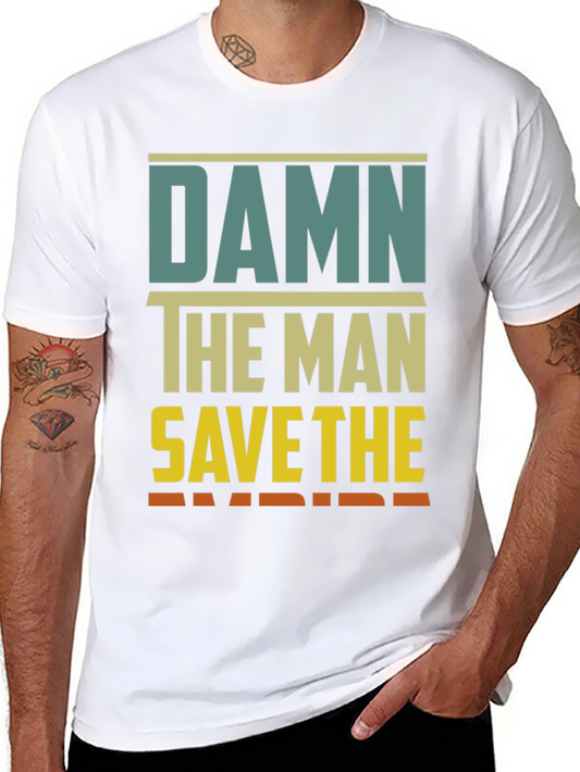 Damn The Man Save The Empire Graphic Tee