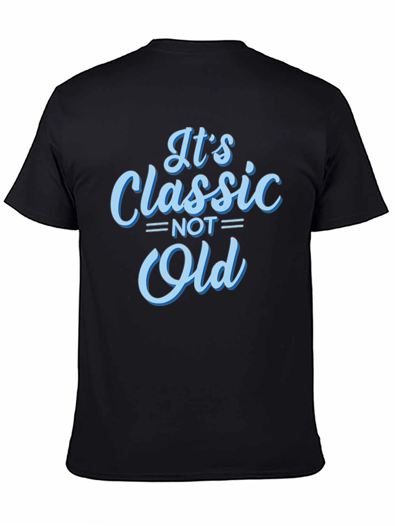 Classic Not Old Graphic T-Shirt