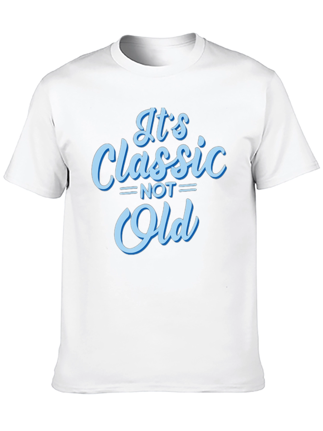 Classic Not Old Graphic T-Shirt