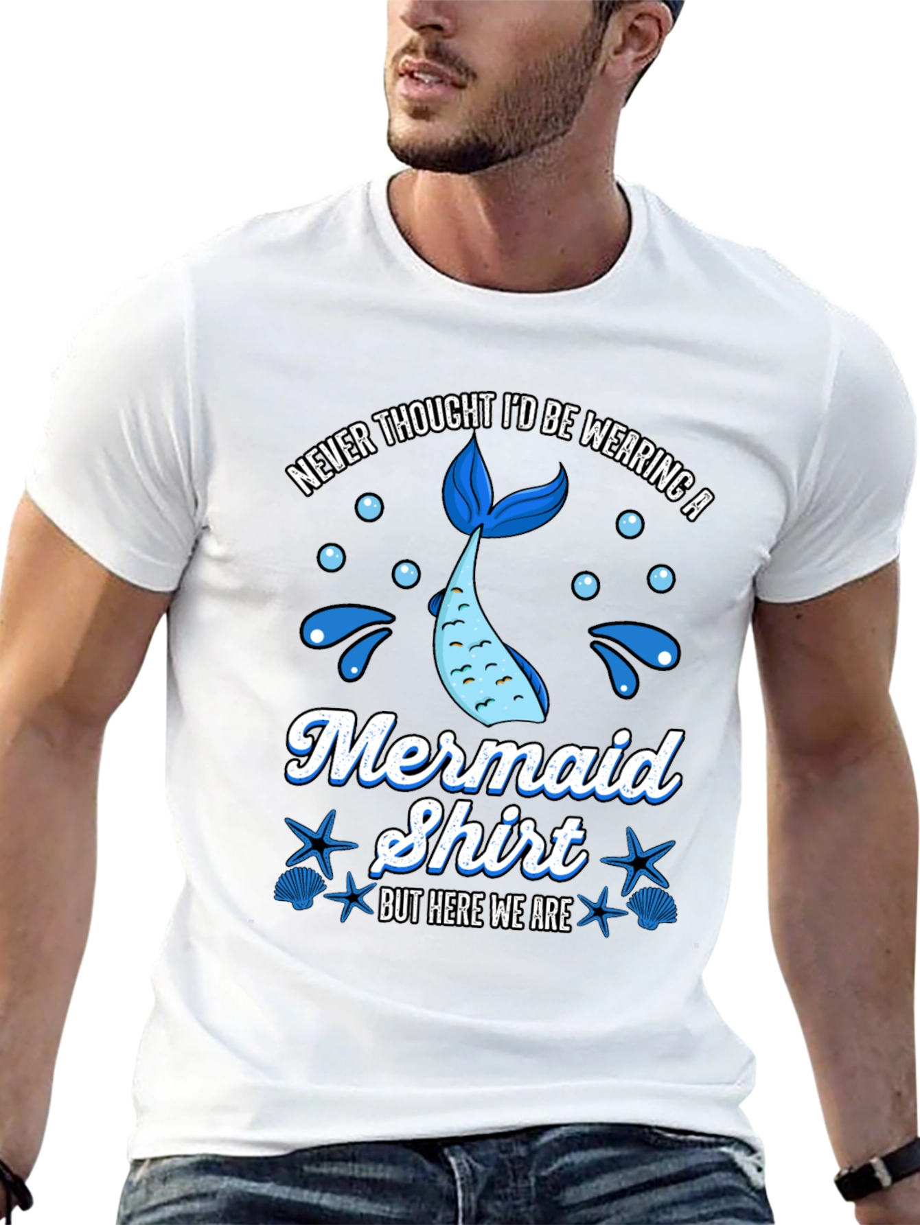 Funny Mermaid Shirt - Never Thought Id Wear