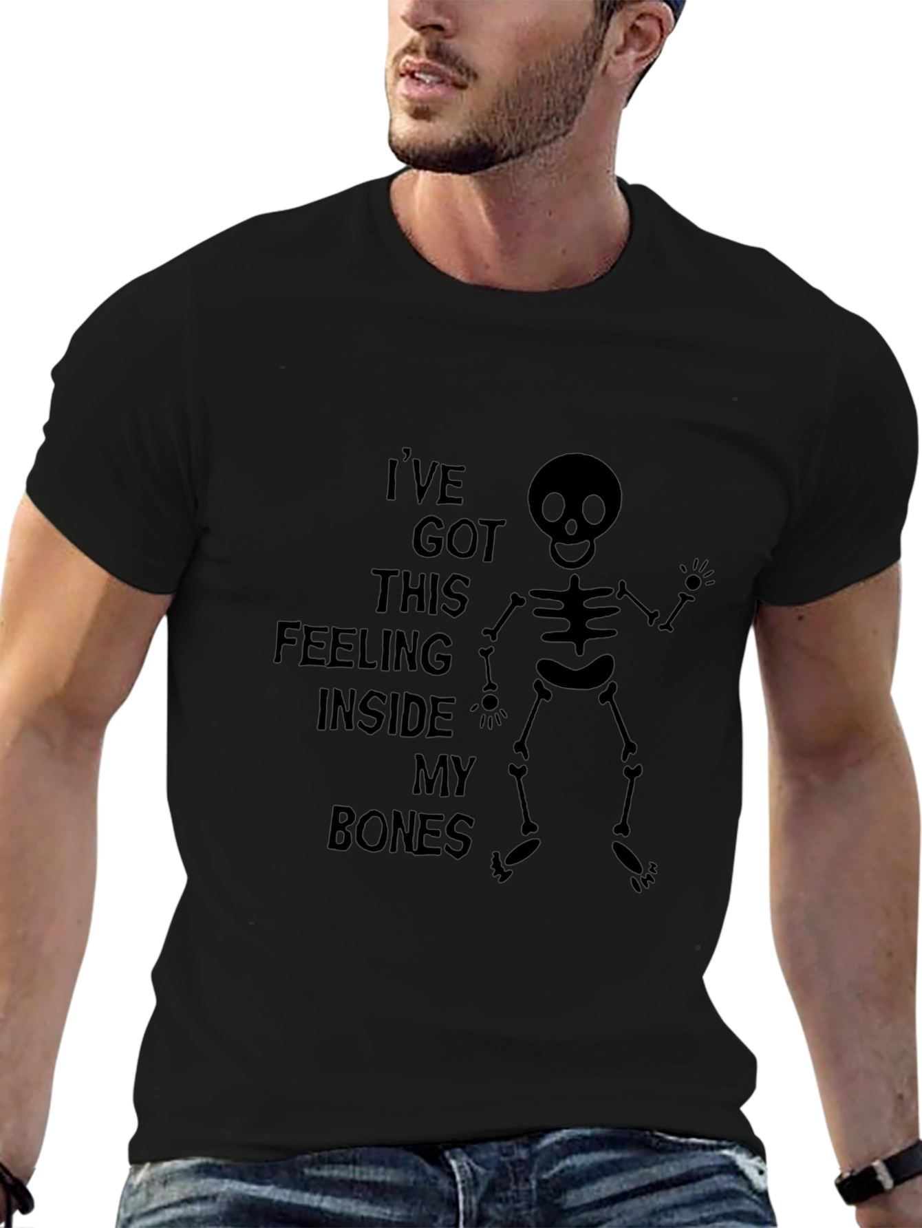 Ive Got This Feeling Inside My Bones Skeleton T-Shirt