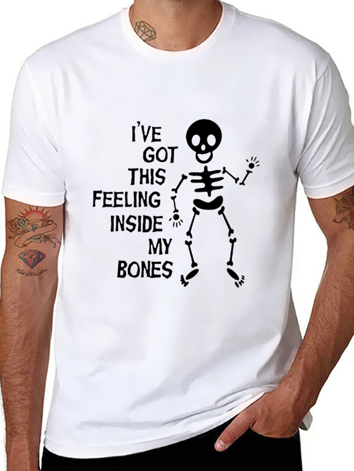 Ive Got This Feeling Inside My Bones Skeleton T-Shirt