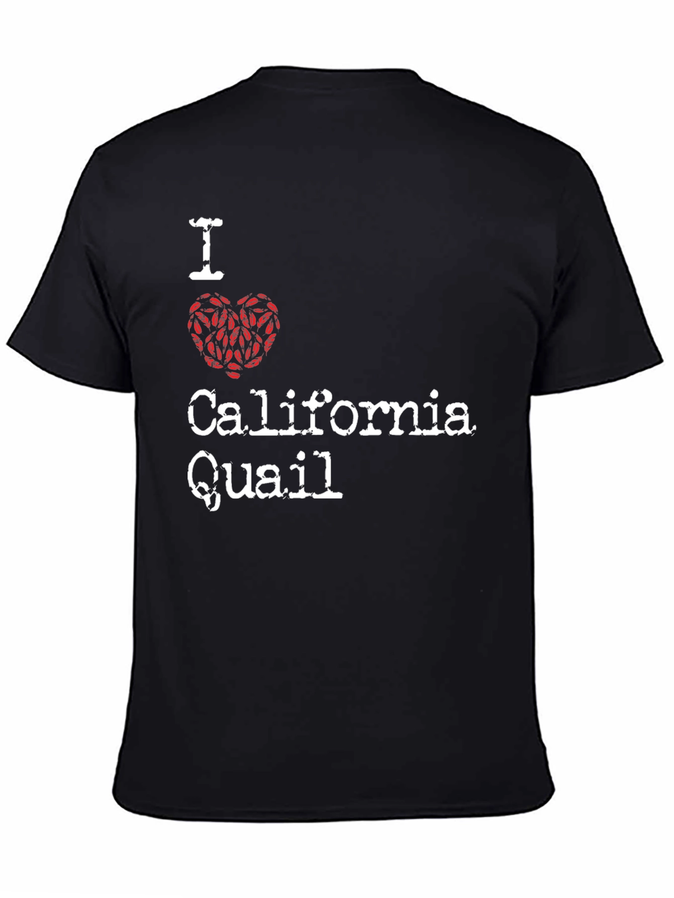 I Love California Quail T-Shirt - Novelty Tee