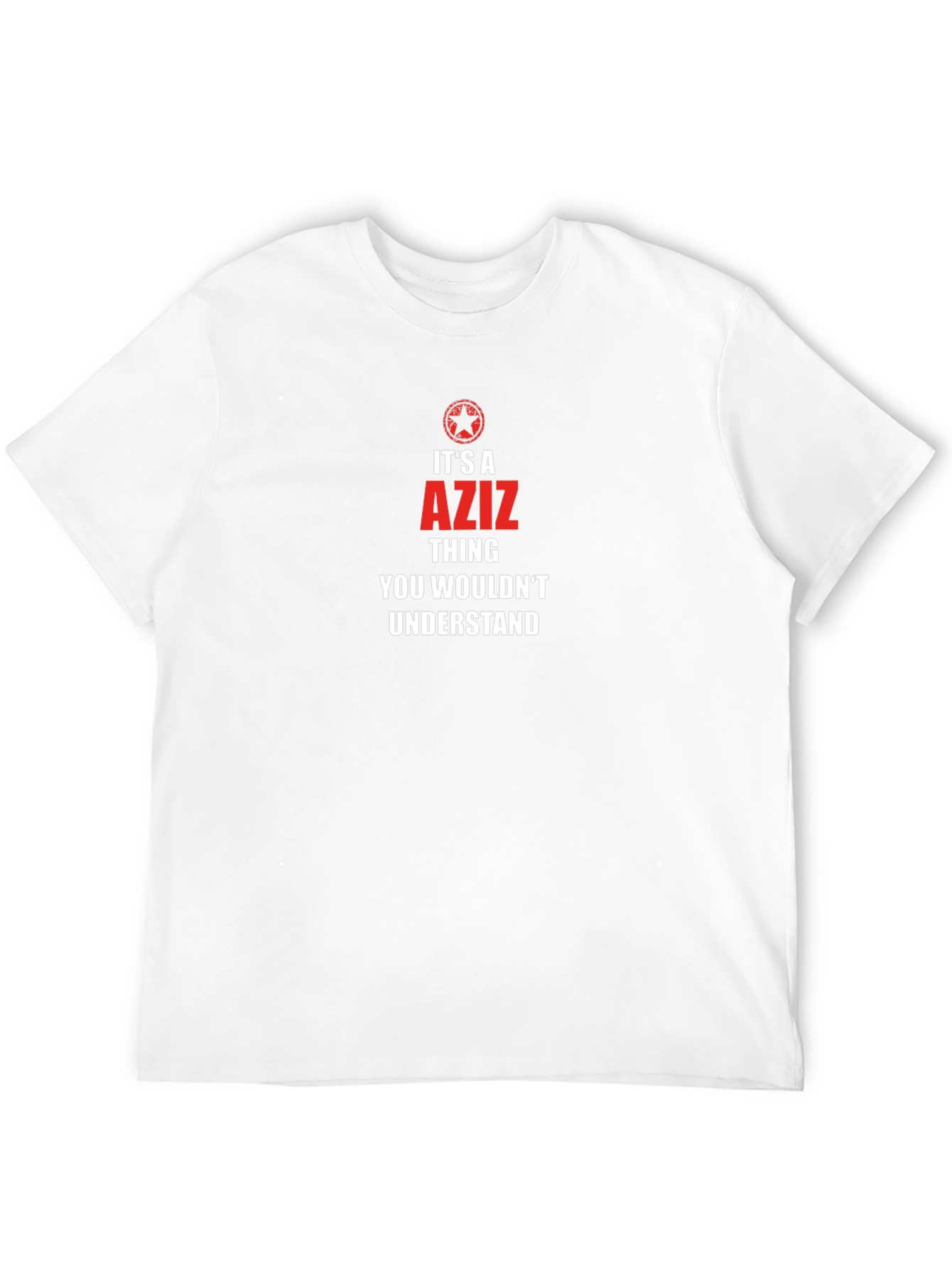 Its an Aziz Thing T-Shirt - Unique Gift Idea