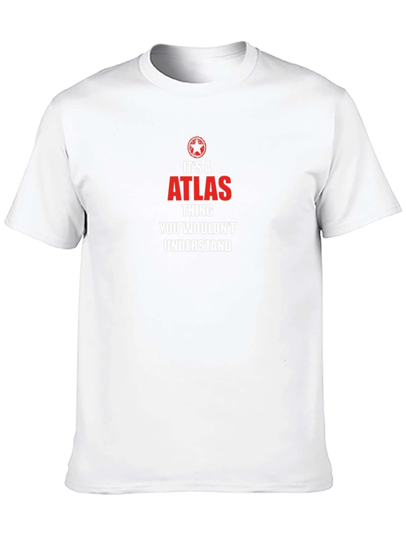 Its a Atlas Thing T-Shirt