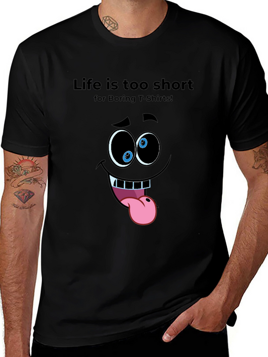 Funny Face Graphic T-Shirt - Life is Too Short!
