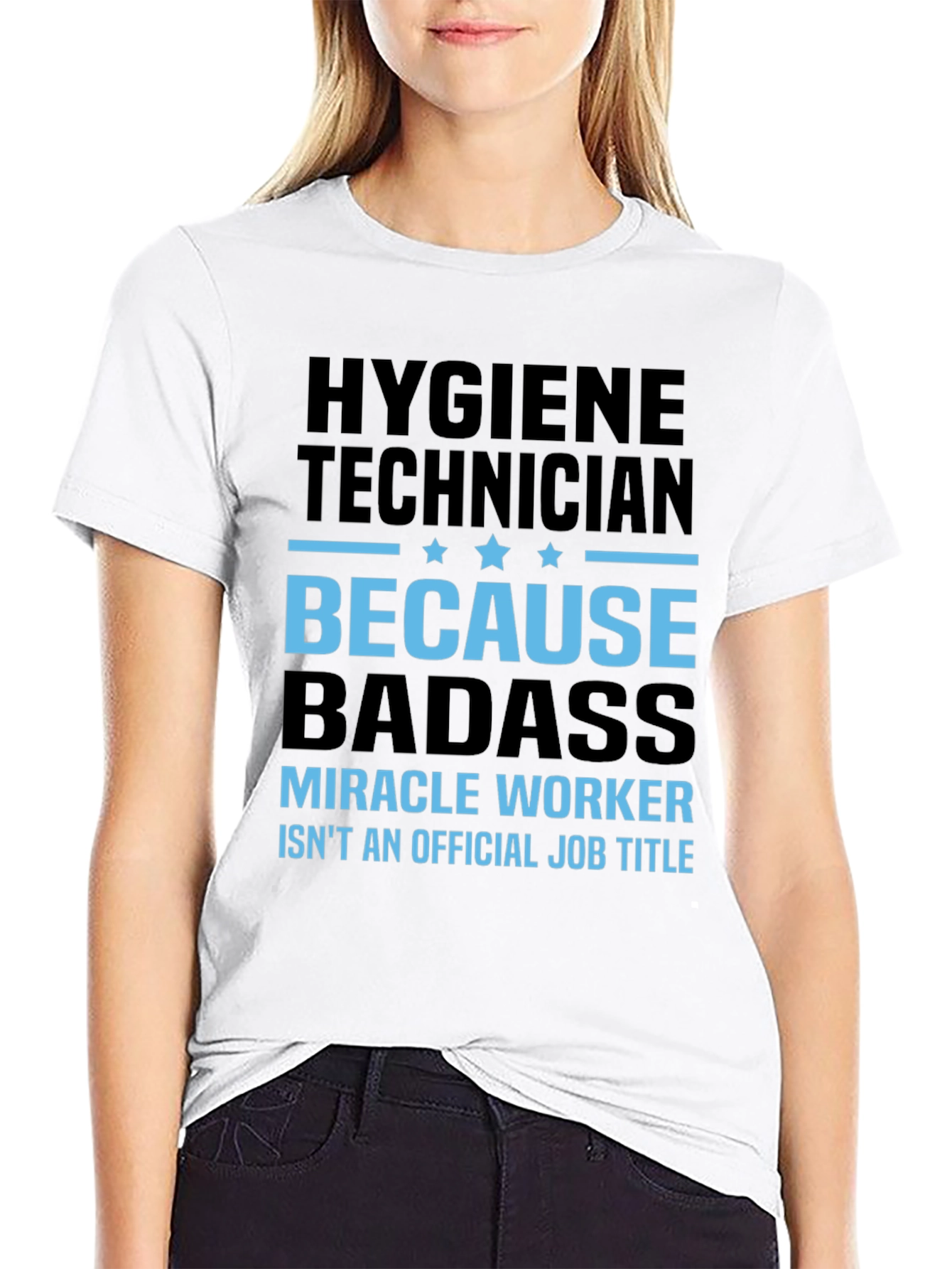 Hygiene Technician Badass T-Shirt