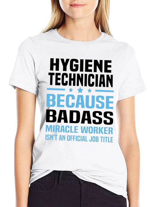 Hygiene Technician Badass T-Shirt