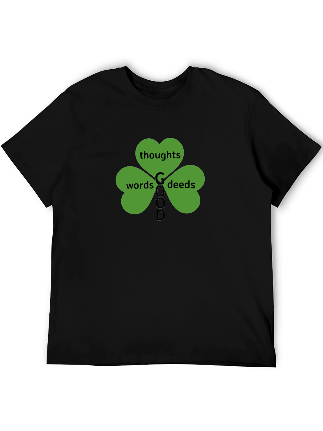 Good Thoughts Words Deeds Clover Black T-Shirt