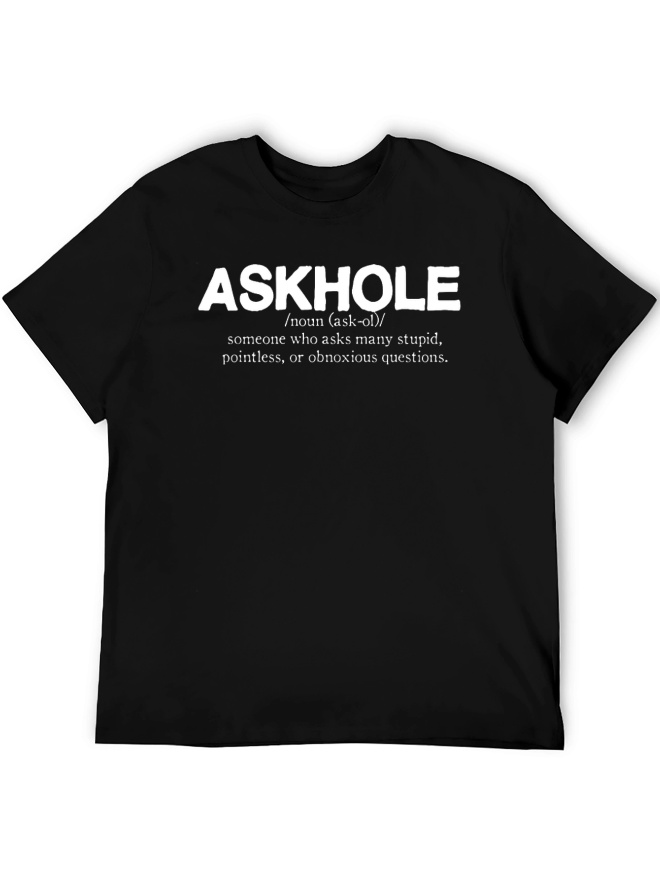 Askhole Definition Novelty T-Shirt