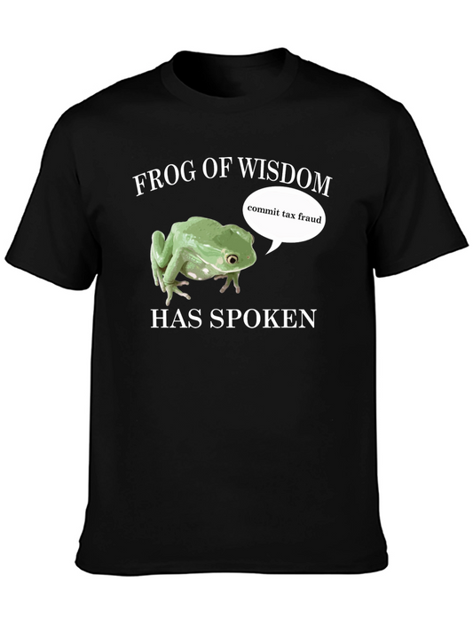 Frog of Wisdom T-Shirt: Commit Tax Fraud Humor Tee