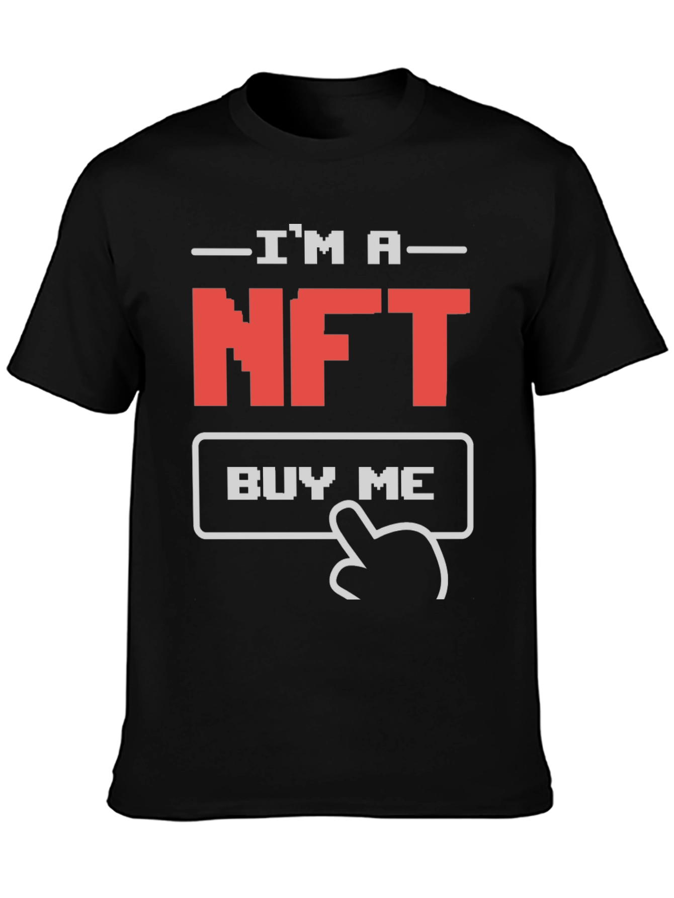 Im a NFT Buy Me Graphic Tee - Black
