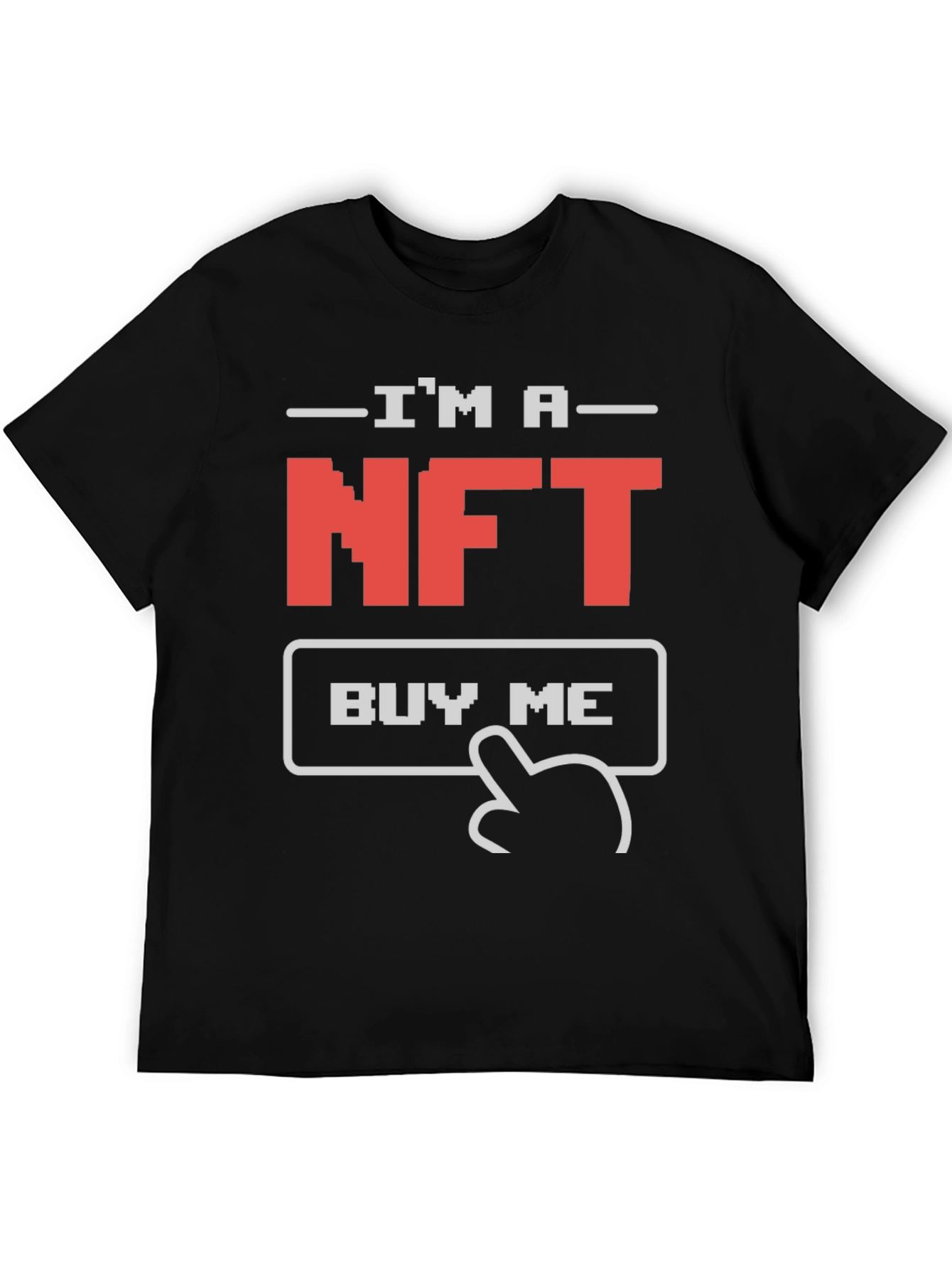 Im a NFT Buy Me Graphic Tee - Black