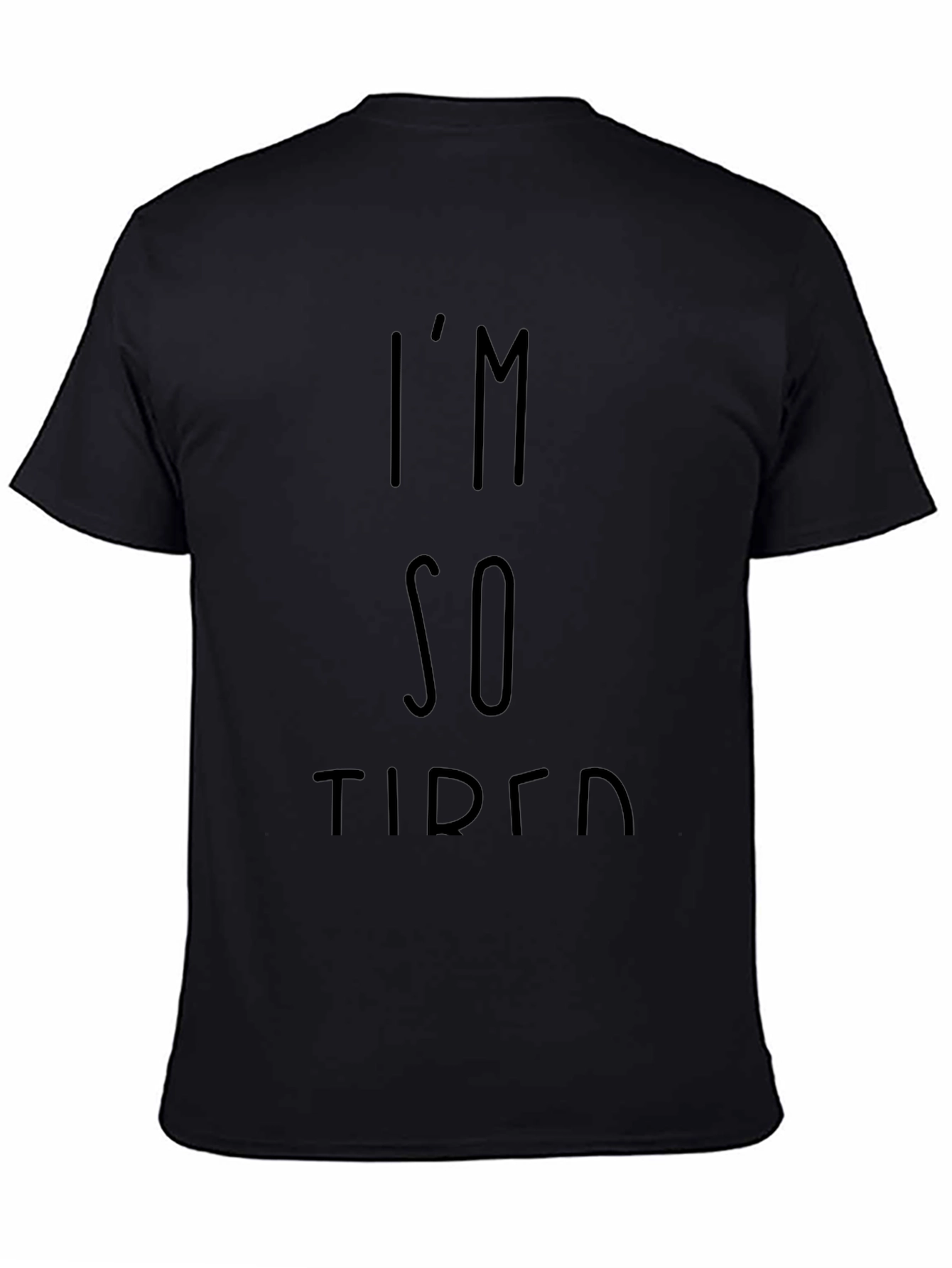 Im So Tired Black Graphic Tee