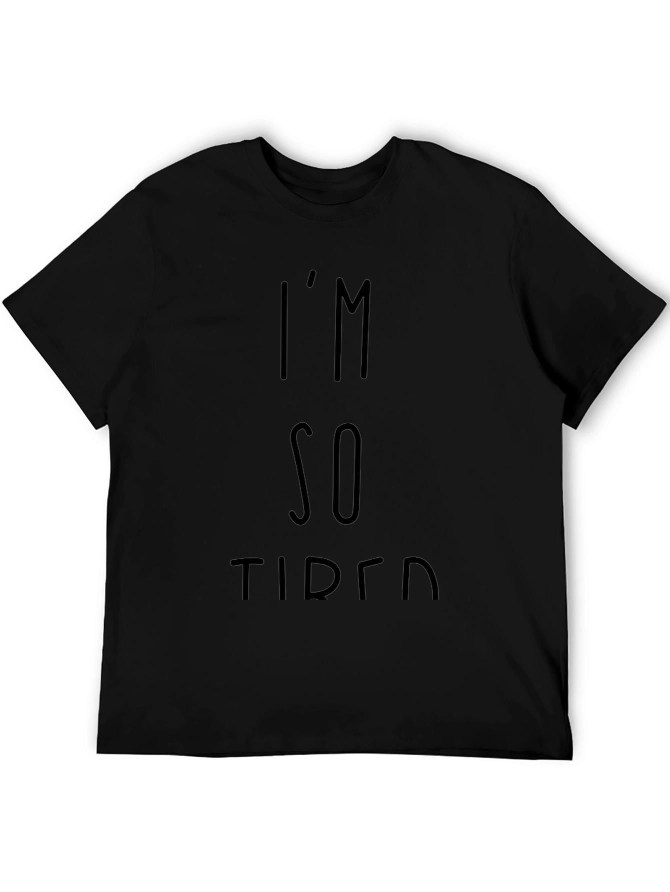 Im So Tired Black Graphic Tee