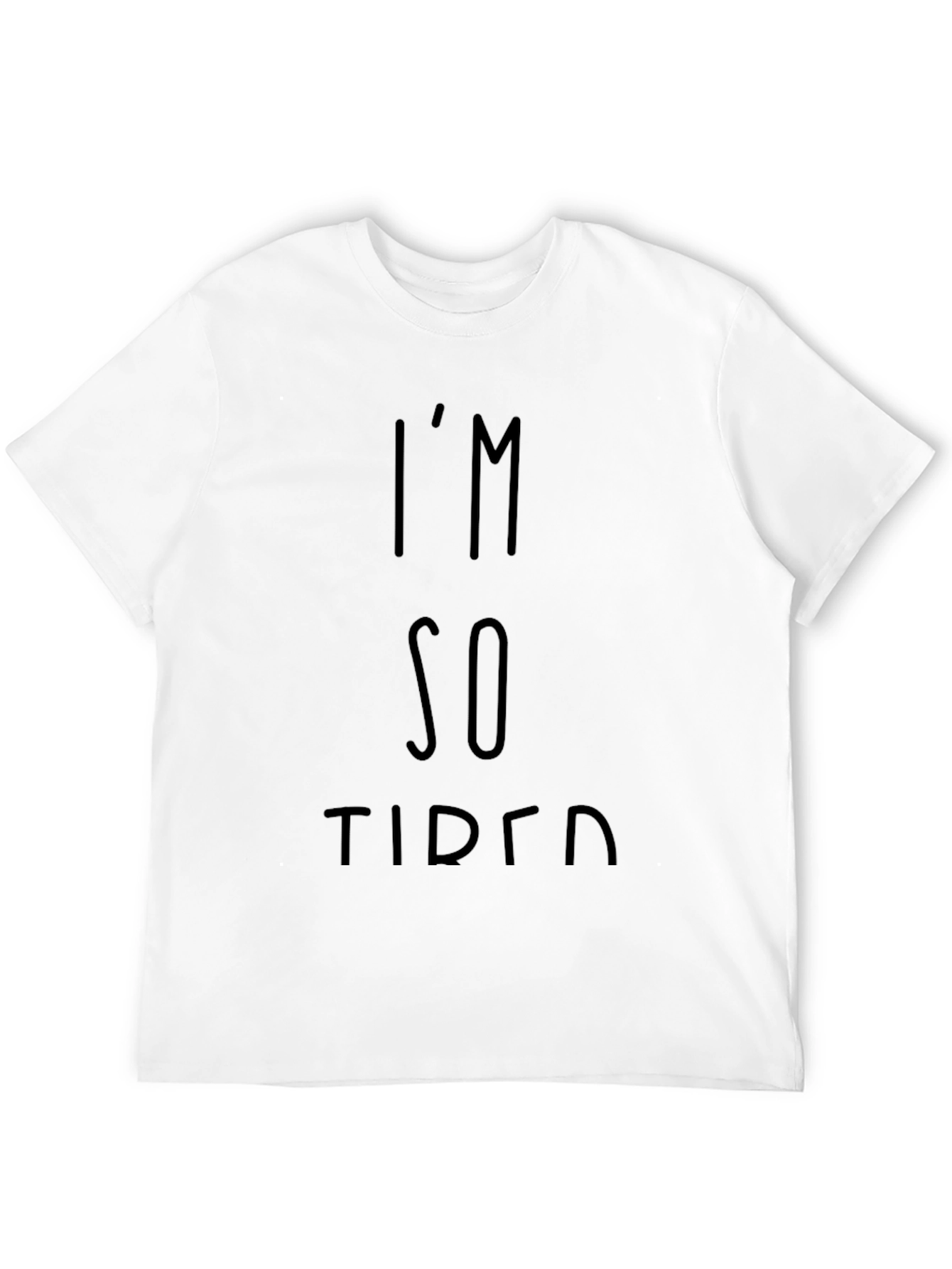 Im So Tired Black Graphic Tee
