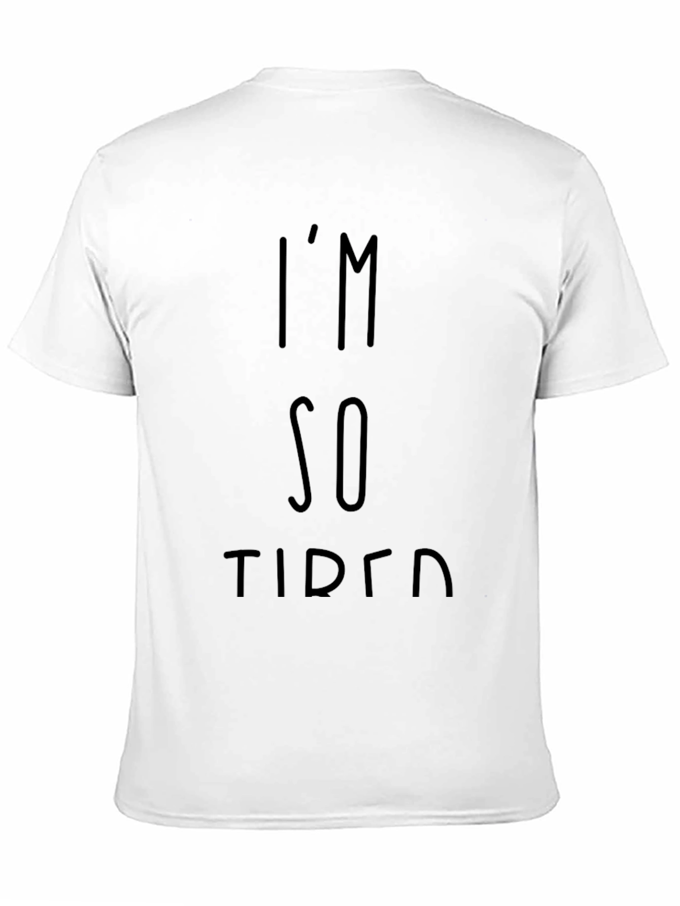 Im So Tired Black Graphic Tee