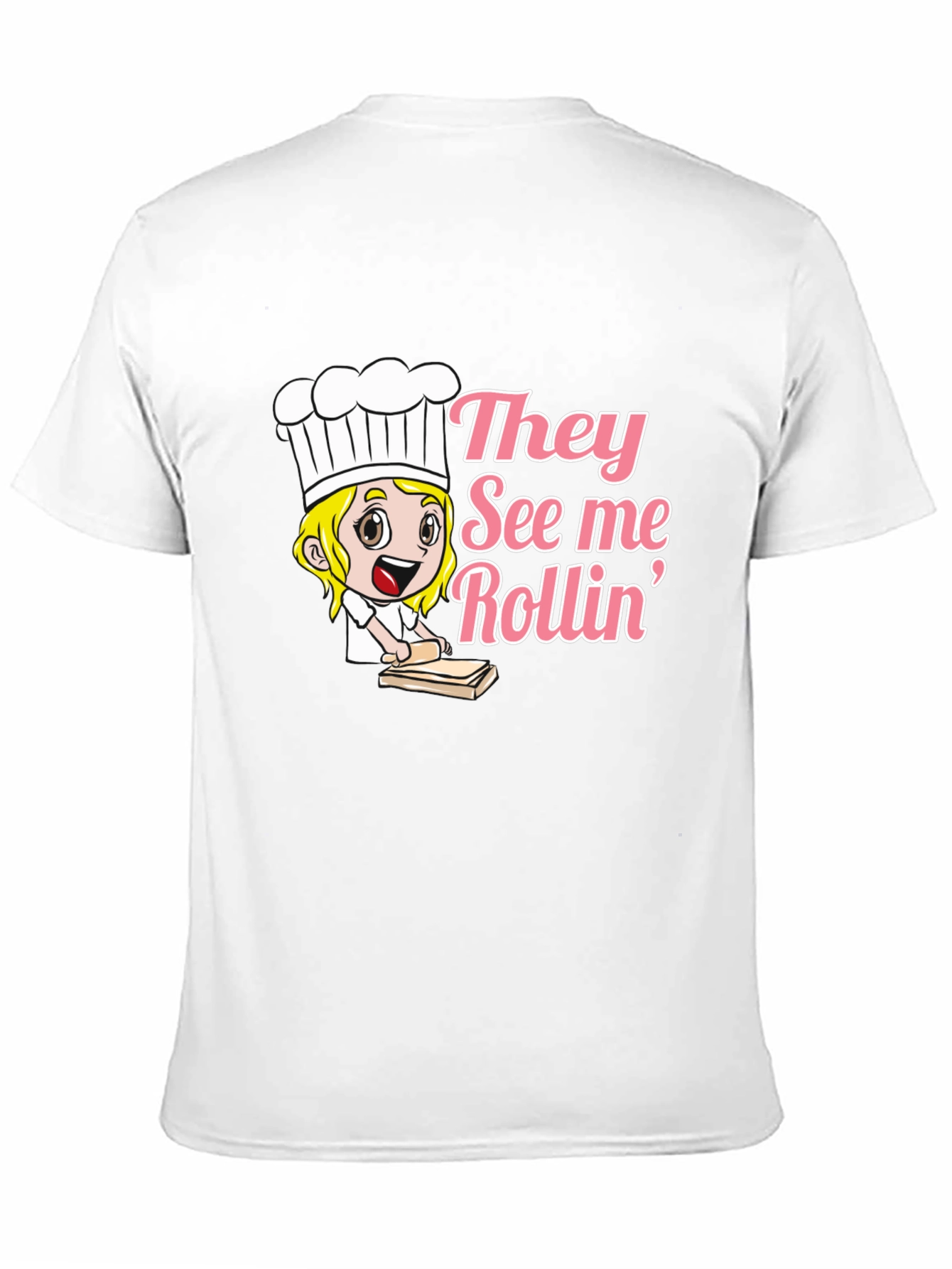 They See Me Rollin Chef T-Shirt