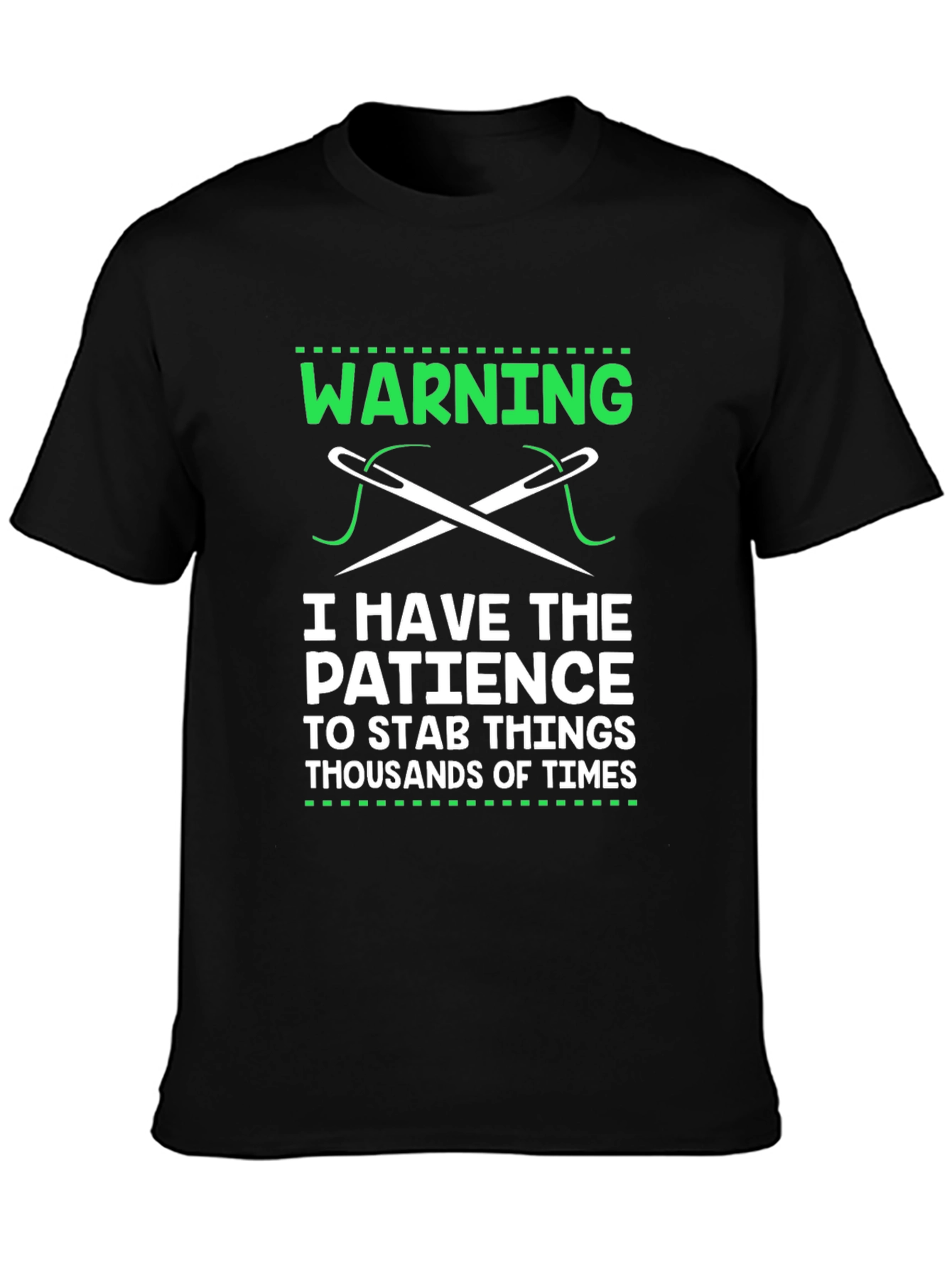 Warning: Patience to Stab T-Shirt - Sewing Humor