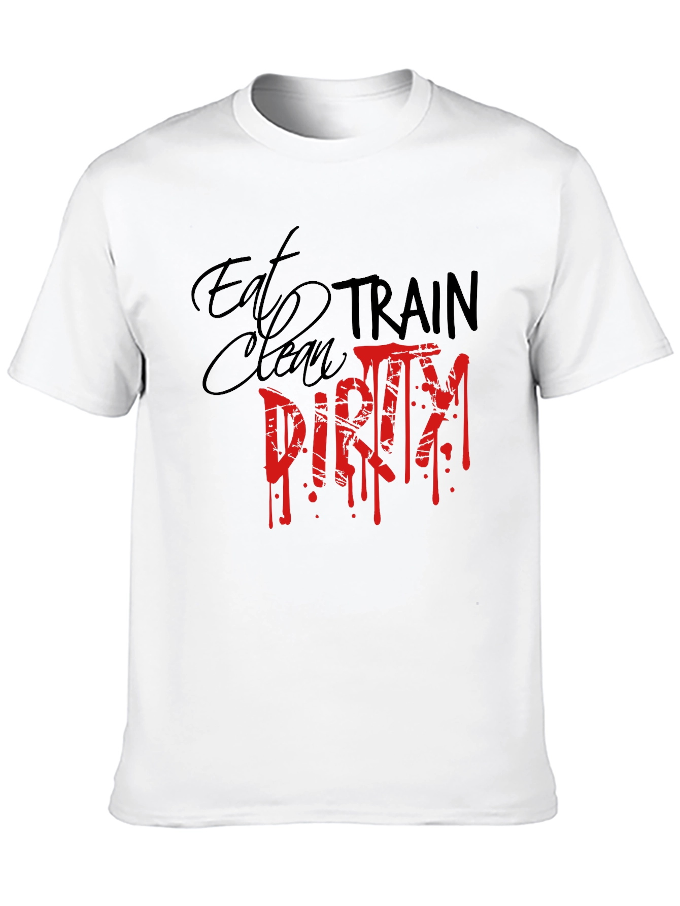 Eat Clean Train Dirty Graphic Tee