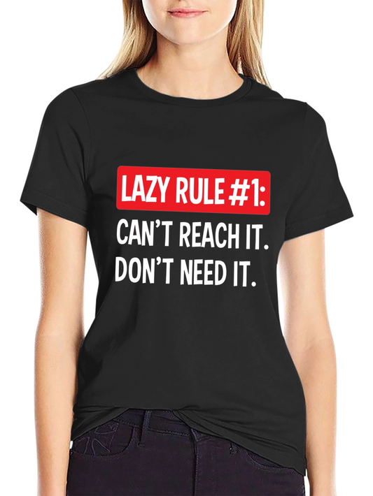 Lazy Rule #1 Graphic Tee - Funny Slogan T-Shirt