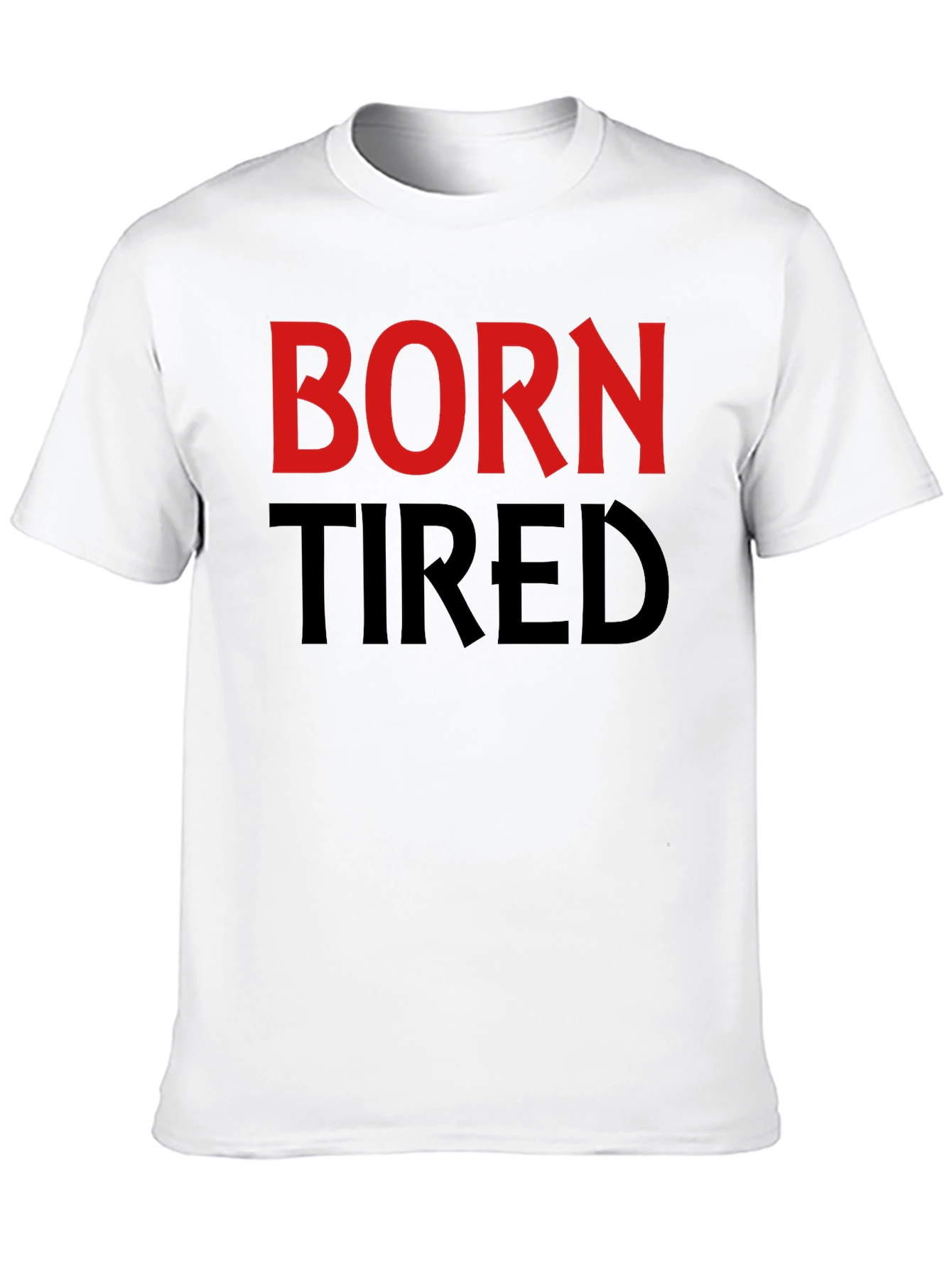 Born Tired Graphic T-Shirt - Black