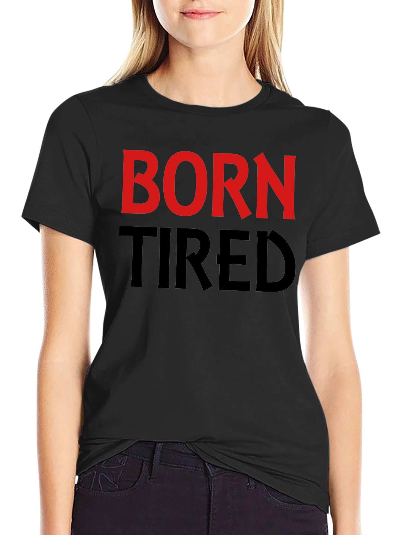 Born Tired Graphic T-Shirt - Black