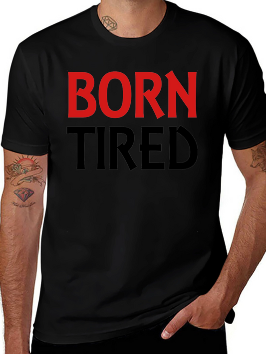 Born Tired Graphic T-Shirt - Black